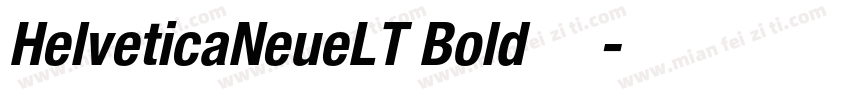 HelveticaNeueLT Bold 粗体字体转换